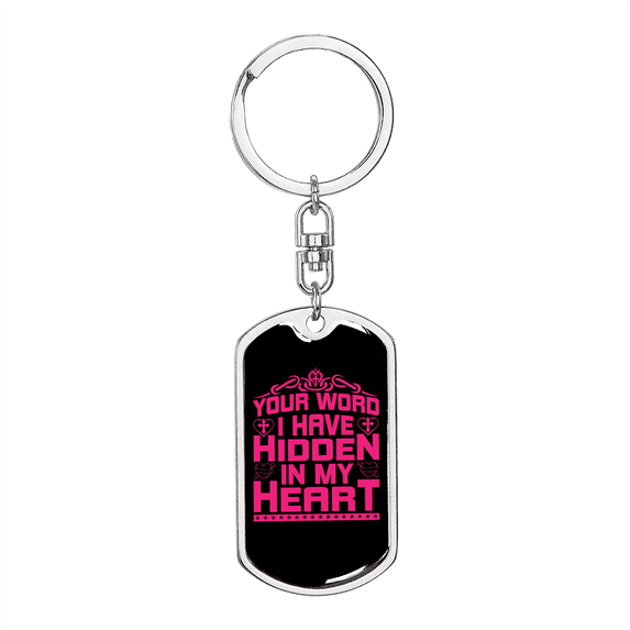 Your Word In My Heart Stainless Steel or 18k Gold Premium Swivel Dog Tag Keychain