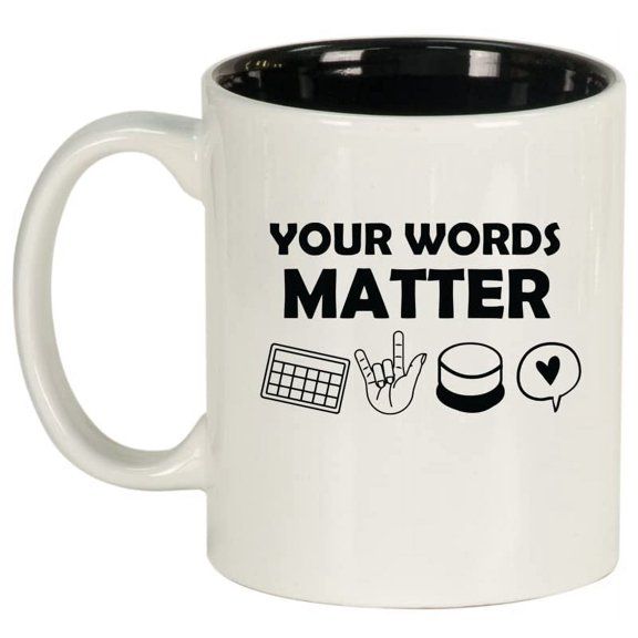 Your Words Matter AAC Special Education Teacher SLP Speech Language Pathologist Gift Speech Therapist Ceramic Coffee Mug Tea Cup Gift for Her, Him, Friend, Coworker, Wife (11oz White)