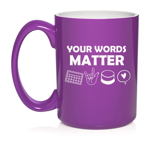 Your Words Matter AAC Special Education Teacher SLP Speech Language Pathologist Gift Speech Therapist Ceramic Coffee Mug Tea Cup Gift for Her, Him, Friend, Coworker, Wife (15oz Purple)