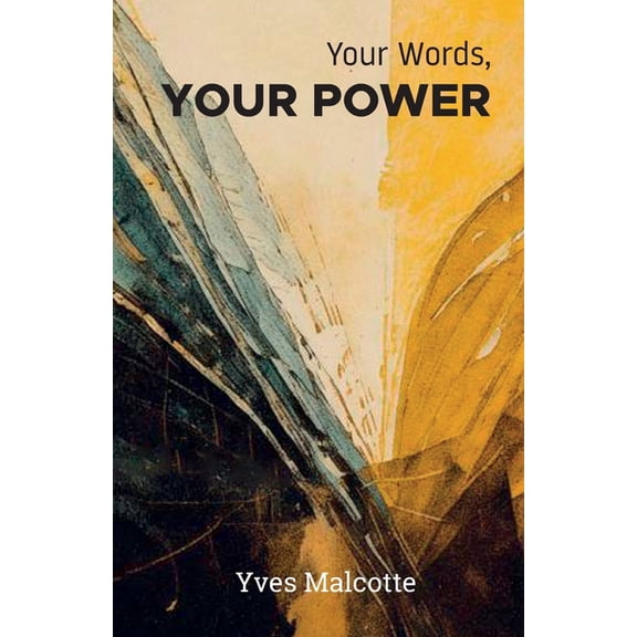 Your Words, Your Power, (Paperback)