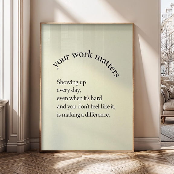 Your Work Matters Wall Art Print, Vintage Inspirational Office Typography Decor