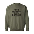 thumbnail image 1 of Your Workout Is My Warmup Crewneck Sweatshirt, 1 of 3