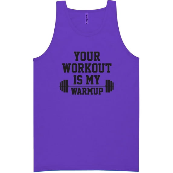 Your Workout Is My Warmup Neon Tank Top