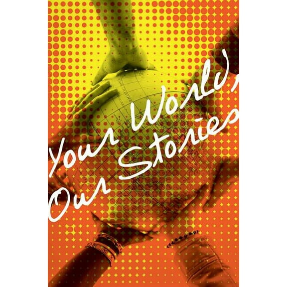 Your World, Our Stories, (Paperback)