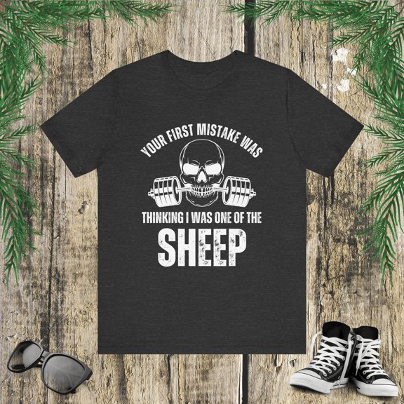 Your first mistake was thinking I was one of the Sheep cool Unisex T-shirt