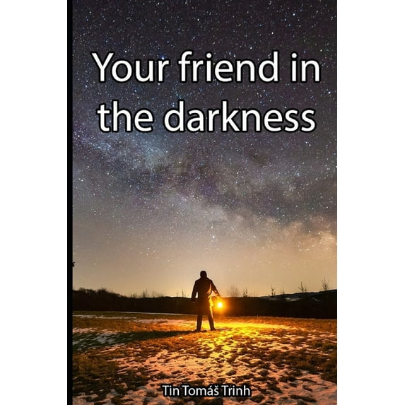 Your friend in the darkness (Paperback)
