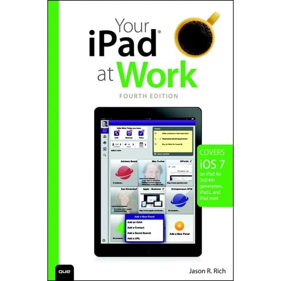 Pre-Owned Your iPad at Work (Covers IOS 7 on iPad Air, iPad 3rd and 4th Generation, Ipad2, and iPad Mini)