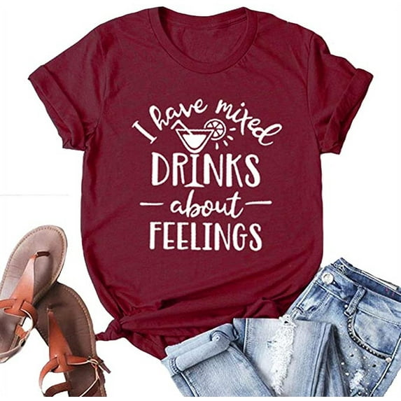YourTops Women I Have Mixed Drinks About Feelings T-Shirt (US XL, 1-Wine Red)