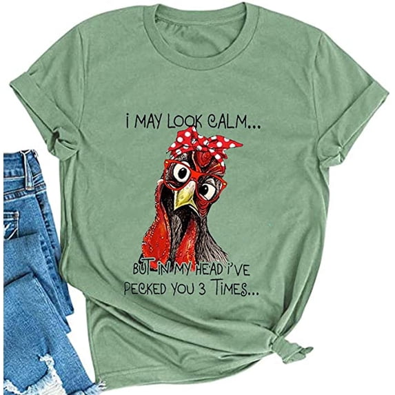 YourTops Women I May Look Calm But in My Head I've Pecked You 3 Times T-Shirt Graphic Shirt