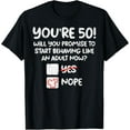 thumbnail image 1 of Youre 50 Behave Adult Fifty Funny 50th Birthday Gift Men T-Shirt, 1 of 3