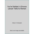 thumbnail image 1 of Pre-Owned You're Entitled: A Divorce Lawyer Talks to Woman (Hardcover) 0809243393 9780809243396, 1 of 1