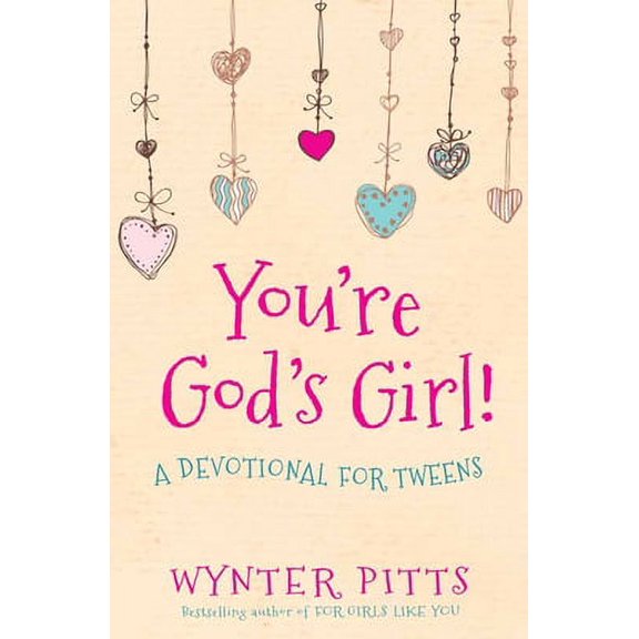 Pre-Owned You're God's Girl!: A Devotional for Tweens (Paperback) 0736967362 9780736967365