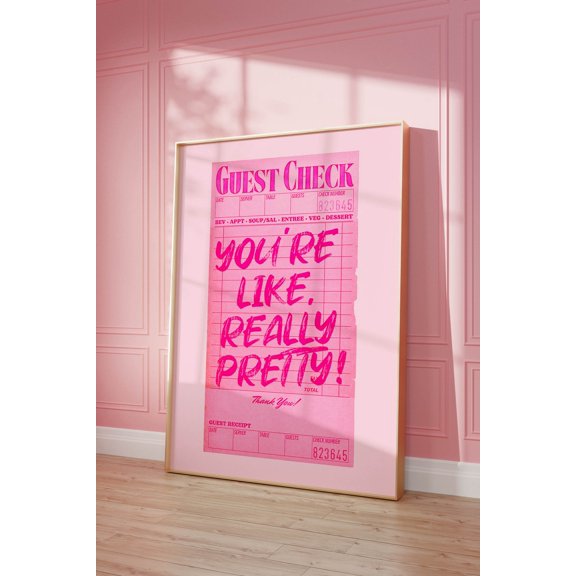 Youre Like Really Pretty Guest Check Funky Pink Maximalist Decor, Unframed Paper Poster 8x10in