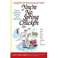 thumbnail image 1 of Pre-Owned You're No Spring Chicken (Paperback) 141695337X 9781416953371, 1 of 1