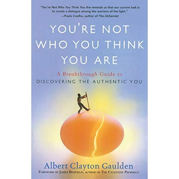 Pre-Owned You're Not Who You Think You Are: A Breakthrough Guide to Discovering the Authentic You (Paperback) 1416583793 9781416583790