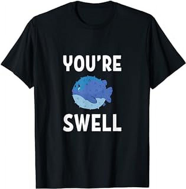 Youre Swell Balloonfish Blow Fish Puffer Fish T-Shirt - Walmart.com