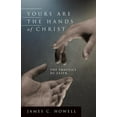 thumbnail image 1 of Yours Are the Hands of Christ: The Practice of Faith, (Paperback), 1 of 2