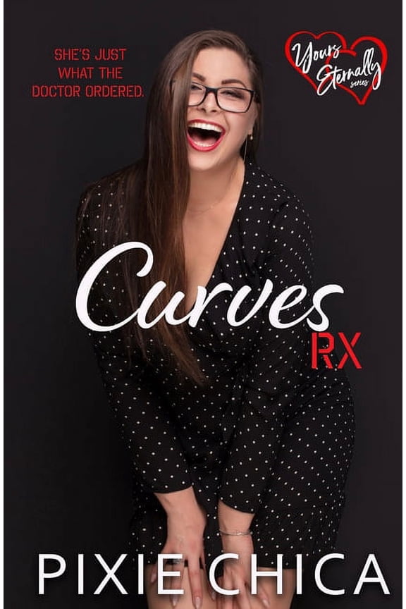 Yours Everlasting: Curves Rx (Paperback)