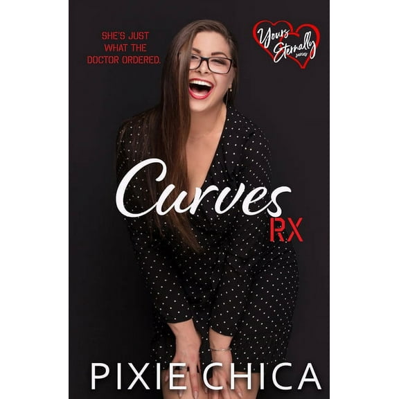 Yours Everlasting: Curves Rx (Paperback)