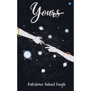 Yours, Paperback