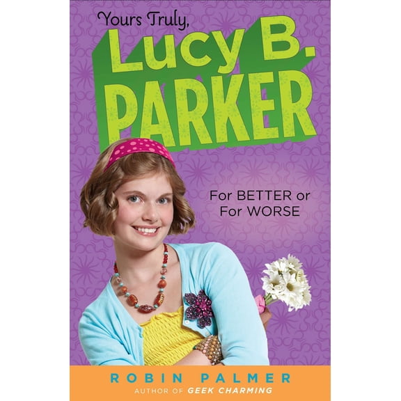 Pre-Owned For Better or for Worse (Yours Truly, Lucy B. Parker)