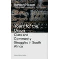 thumbnail image 1 of African History Archive Yours for the Union: Class and Community Struggles in South Africa, (Hardcover), 1 of 1