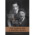 thumbnail image 1 of Yousuf Karsh & John Garo: The Search for a Master's Legacy (Paperback), 1 of 1
