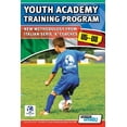 thumbnail image 1 of Youth Academy Training Program U5-U8 - New Methodology from Italian Serie 'A' Coaches' (Paperback), 1 of 1
