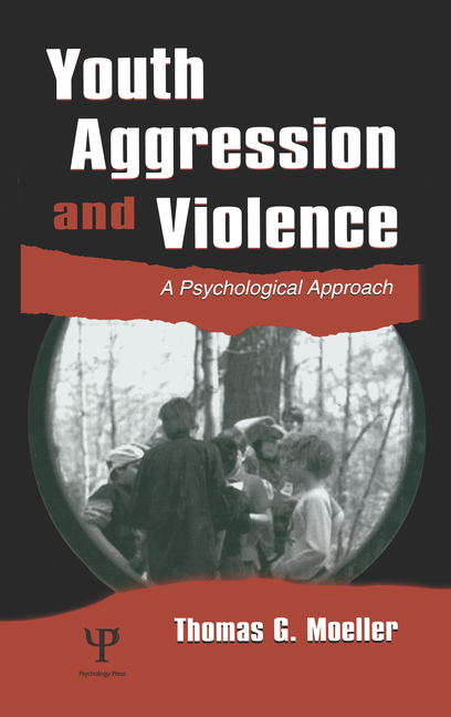 Youth Aggression and Violence: A Psychological Approach, (Hardcover ...