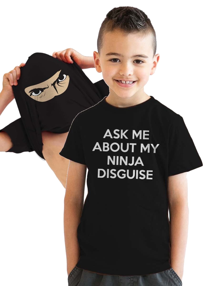 https://i5.walmartimages.com/seo/Youth-Ask-Me-About-My-Ninja-Disguise-T-Shirt-Funny-Cool-Costume-Novelty-Gift-Tee-For-Kids-Black-L_78915b2a-592e-4965-b8d5-5fe72ea572fe.3376f2086567c94e5a9d95a3c5bdfb6e.jpeg