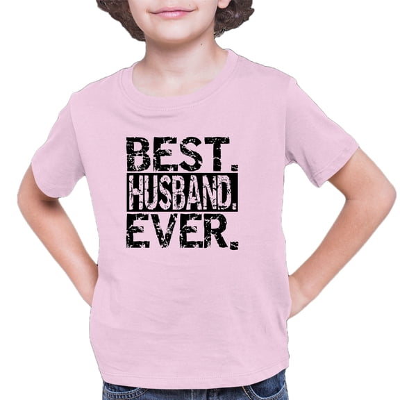 Youth Best Husband Ever Funny Father's Day T-Shirt