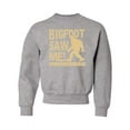 thumbnail image 1 of Youth Bigfoot Saw Me But Nobody Believes Him Squatch Crewneck Sweatshirt, 1 of 1