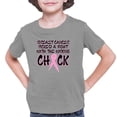 thumbnail image 1 of Youth Breast Cancer Picked A Fight With The Wrong Chick T-Shirt, 1 of 1