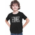 thumbnail image 1 of Youth Classy I Paused My Game To Be Here T-Shirt, 1 of 1