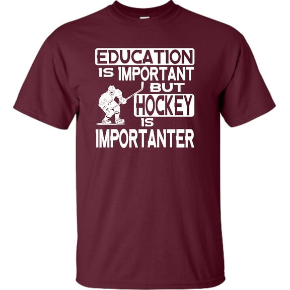 Youth Education Is Important But Hockey Is Importanter T-Shirt