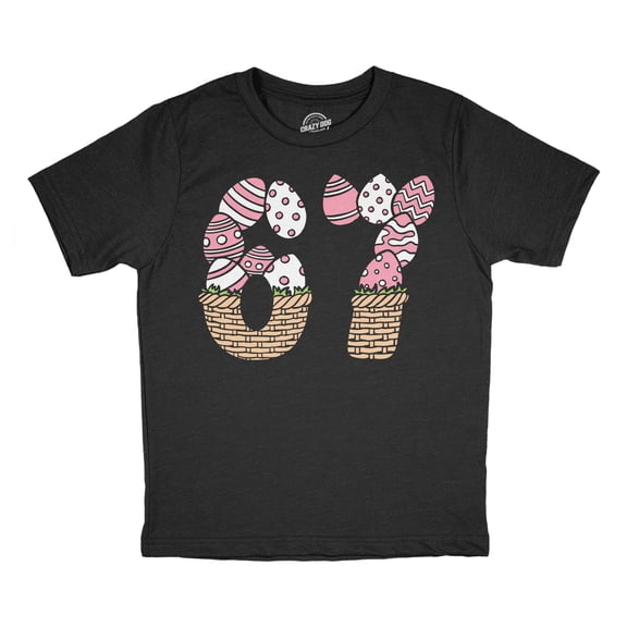 Youth Funny T Shirts 6 7 Easter Basket Sarcastic Viral Meme Tee For Kids