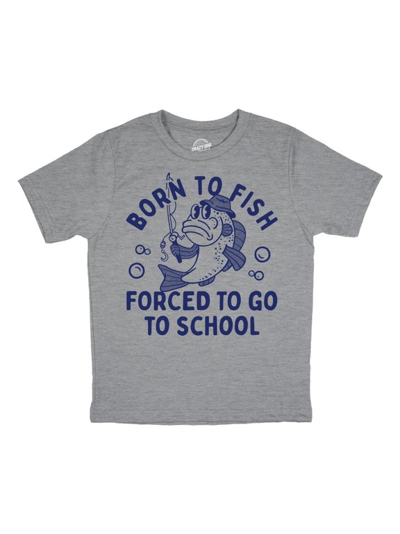Youth Funny T Shirts Born to Fish Forced to Go to School Sarcastic Graphic Novelty Tee for Young Kids
