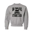 thumbnail image 1 of Youth Go Topless Get Dirty Off Roading Crewneck Sweatshirt, 1 of 1