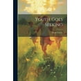thumbnail image 1 of Youth Goes Seeking (Paperback), 1 of 1