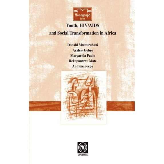 Youth, HIV/AIDS and Social Transformations in Africa, (Paperback)