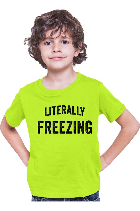 Youth I Am Literally Freezing Cold T-Shirt