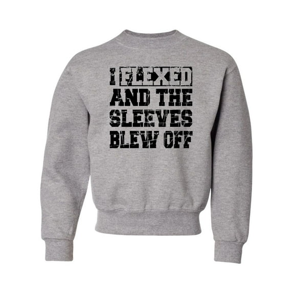 Youth I Flexed And The Sleeves Blew Off Funny Gym Workout Crewneck Sweatshirt