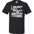 thumbnail image 1 of Youth I Reject Your Reality And Substitute My Own T-Shirt, 1 of 1
