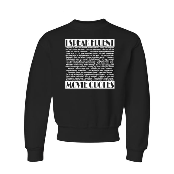 Youth I Speak Fluent Movie Quotes Crewneck Sweatshirt