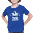 thumbnail image 1 of Youth I'd Flex But I Like This Shirt Funny T-Shirt, 1 of 1