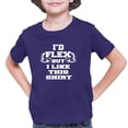 thumbnail image 1 of Youth I'd Flex But I Like This Shirt Funny T-Shirt, 1 of 1