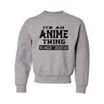 thumbnail image 1 of Youth It's An Anime Thing You Wouldn't Understand Crewneck Sweatshirt, 1 of 1