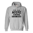 thumbnail image 1 of Youth It's An Anime Thing You Wouldn't Understand Sweatshirt Hoodie, 1 of 1