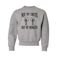 thumbnail image 1 of Youth Not My Circus Not My Monkeys Polish Proverb Crewneck Sweatshirt, 1 of 1
