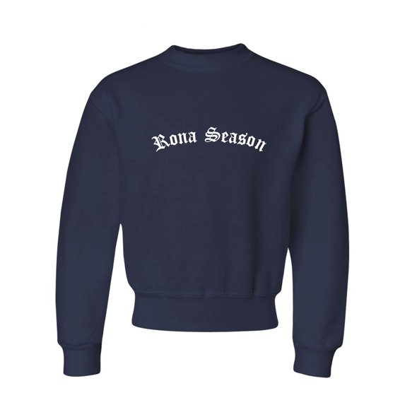 Youth Rona Season Crewneck Sweatshirt